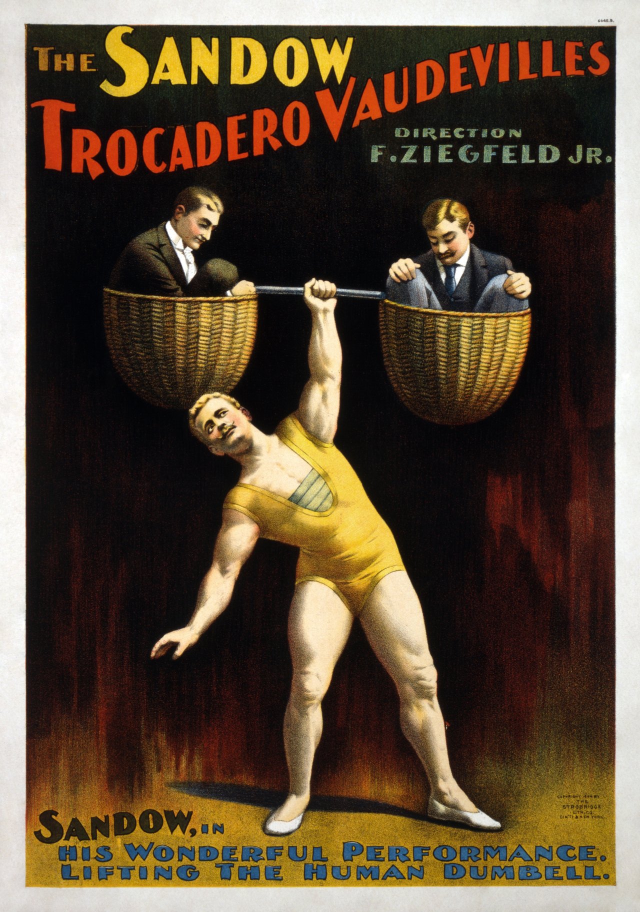 Color poster from 1894: a mustached strongman in a yellow leotard holds a long bar overhead with one arm, and a man sits in a large basket at each end of the bar; large lettering reads The Sandow Trocadero Vaudevilles
